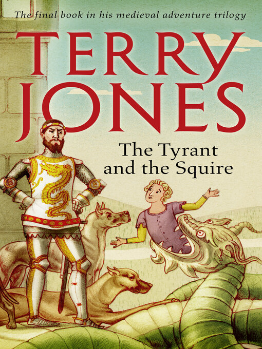 Title details for The Tyrant and the Squire by Terry Jones - Available